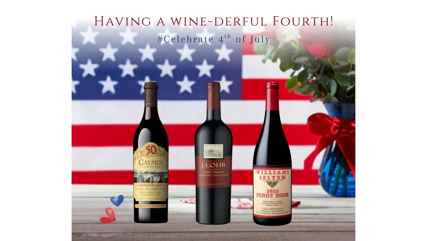 Having a wine-derful Fourth!